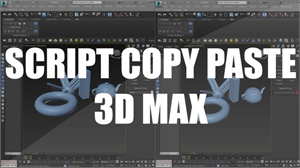Copy Paste objects 3dsmax Script